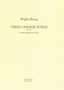 Three Chinese Poems : For Mezzo-Soprano and Piano (1982-1992).