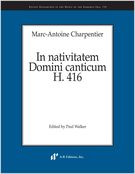 In Nativitatem Domini Canticum, H. 416 / edited by Paul Walker.