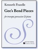 Gee's Bend Pieces : For Trumpet, Percussion and Piano (2009).