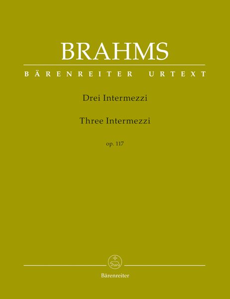 Drei Intermezzi, Op. 117 : Für Klavier / edited by Christian Köhn.