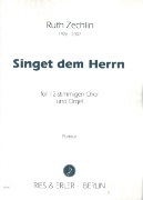 Singet Dem Herrn : Für 12-Stimmigen Chor Und Orgel.