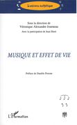 Musique Et Effet De Vie / edited by Veronique Alexandre Journeau.