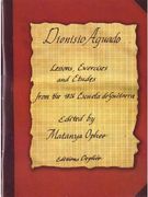 Lessons, Exercises and Etudes From The 1826 Escuela De Guitarra / edited by Matanya Ophee.