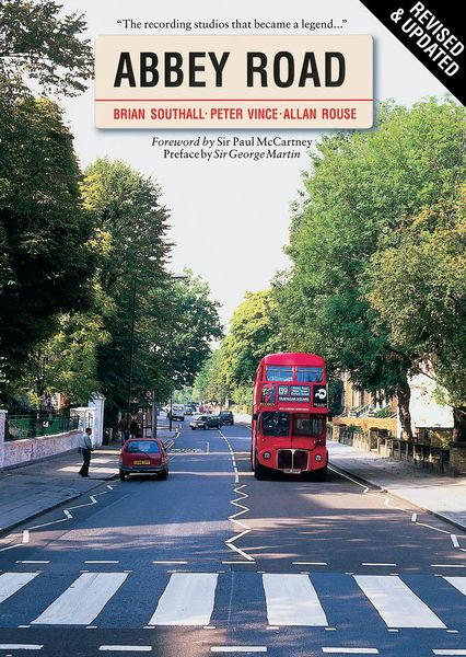 Abbey Road : The Story Of The World's Most Famous Recording Studios, Revised and Updated.