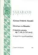 Overture To Rinaldo; Concerto Grosso, Op. 3, No. 6 (First Movement) : arr. For Organ Or Harpsichord.