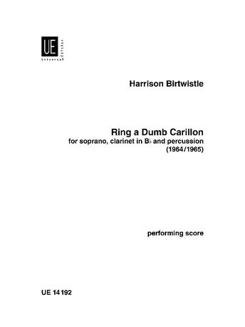 Ring A Dumb Carillon : For Voice, Clarinet and Percussion.