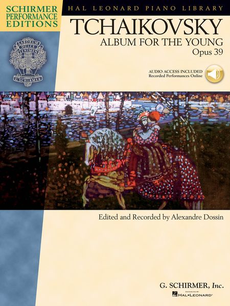 Album For The Young, Op. 39 : For Piano / edited by Alexandre Dossin.