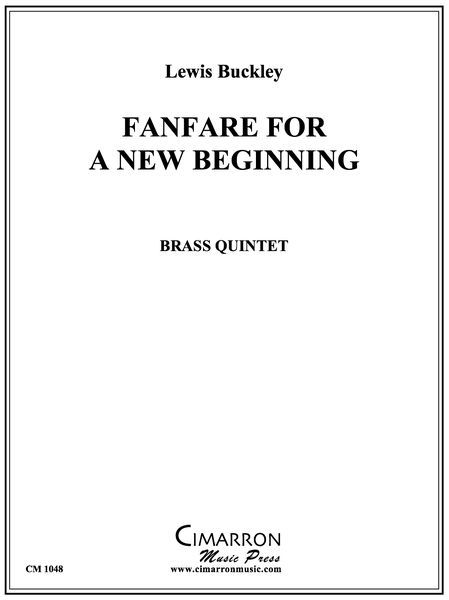 Fanfare For A New Beginning : For Brass Quintet.