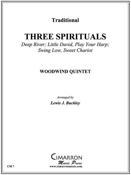 Three Spirituals : For Woodwind Quintet / arranged by Lewis J. Buckley.
