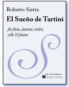Sueño De Tartini : For Flute, Clarinet, Violin, Violoncello and Piano (2000, Rev. 2007).