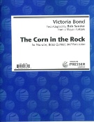 The Corn In The Rock : For Narrator, Brass Quintet and Percussion.