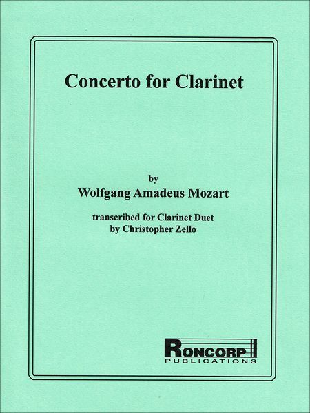Concerto For Clarinet / transcribed For Clarinet Duet by Christopher Zello.