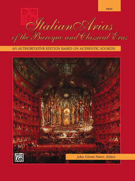 Italian Arias Of The Baroque and Classical Eras : For High Voice & Piano.