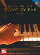Play Jazz, Blues, & Rock Piano by Ear, Book One Book/CD Set.
