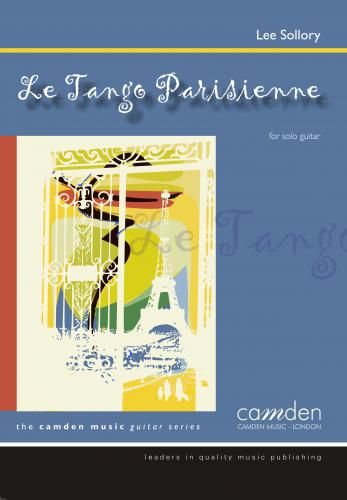 Le Tango Parisienne : For Solo Guitar.