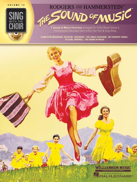 The Sound Of Music : 7 Sound Of Music Favorites arranged For 4-Part Mixed Voices.