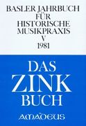 Basler Jahrbuch Für Historische Musikpraxis, 1981 (Zink).