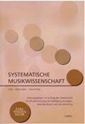 Systematische Musikwissenschaft : Ziele-Methoden-Geschichte.