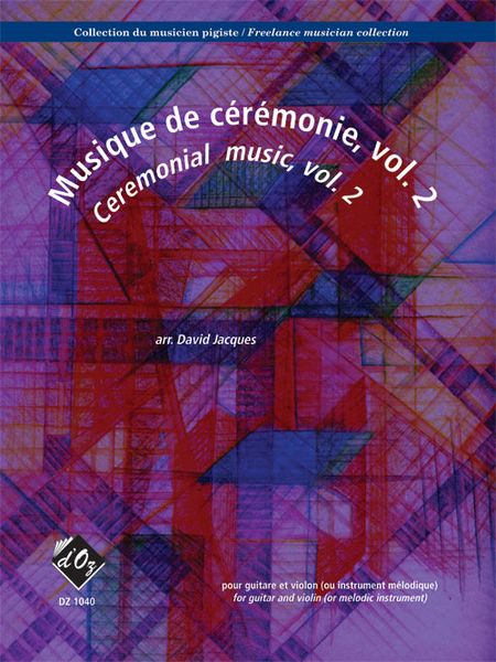 Musique De Ceremonie, Vol. 2 : For Guitar and Violin (Or Melodic Instrument) / arr. David Jacques.
