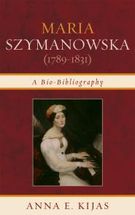 Maria Szymanowska (1789-1831) : A Bio-Bibliography.