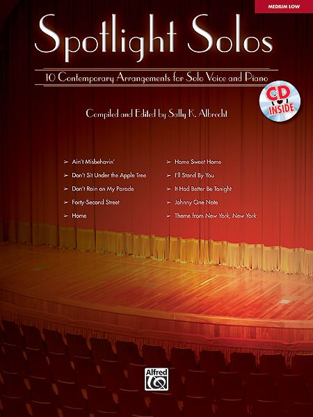 Spotlight Solos - 10 Contemporary Arrangements : For Medium Low Voice and Piano.