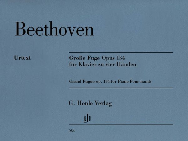 Grosse Fuge, Op. 134 : Für Klavier Zu Vier Händen / edited by Ernst Herttrich.