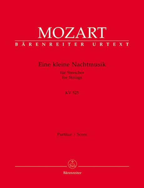 Eine Kleine Nachtmusik In G Major, K. 525 : For Strings / edited by Ernst Fritz Schmid.