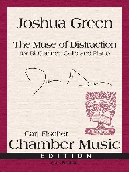 The Muse Of Distraction : For B Flat Clarinet, Cello and Piano.