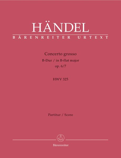 Concerto Grosso No. 18 In B Flat, Op. 6 No. 7 : Urtext.