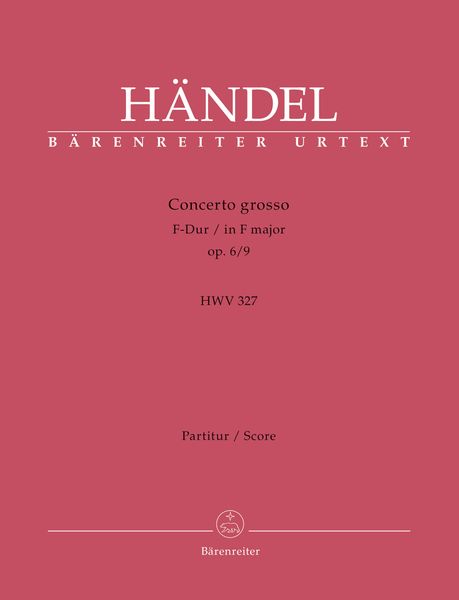 Concerto Grosso No. 20 In F, Op. 6 No. 9 : Urtext.