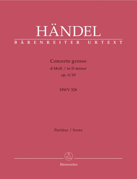 Concerto Grosso No. 21 In D Minor, Op. 6 No. 10 : Urtext.