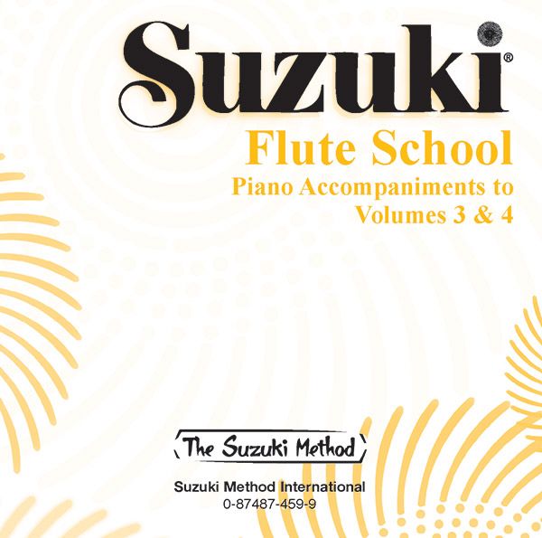 Suzuki Flute School CD, Vol. 3 & 4 : Piano Accompaniment.