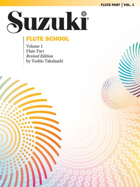 Suzuki Flute School Flute Part, Vol. 1 / Revised Edition by Toshio Takahashi.