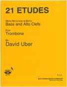 Twenty-One (21) Etudes With Notation In Both Bass and Alto Clefs : For Trombone.
