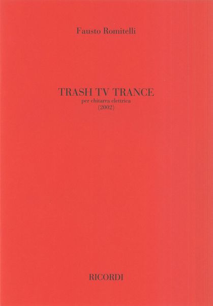Trash TV Trance : Per Chitarra Elettrica (2002).