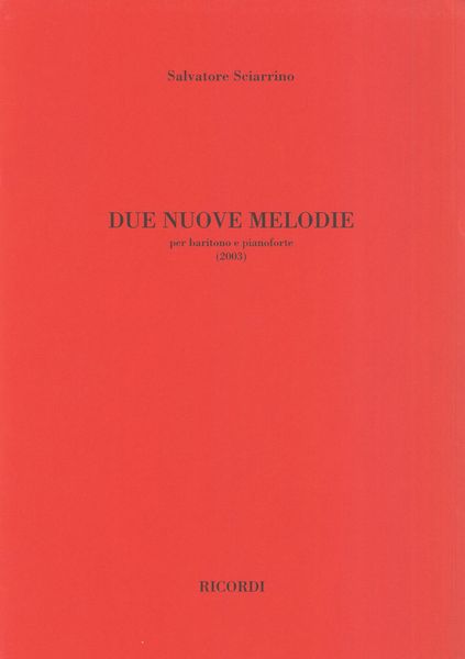 Due Nuove Melodie : Per Baritono E Pianoforte (2003).