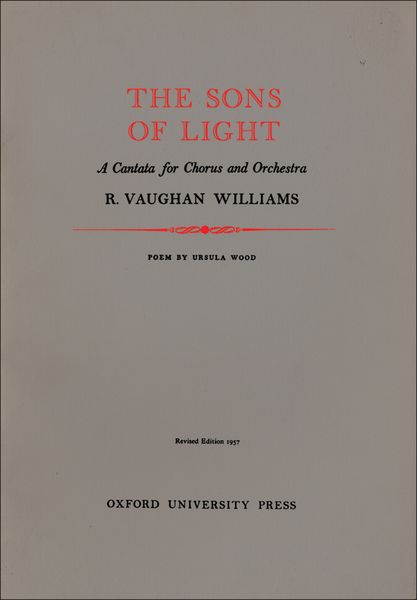 The Sons of Light : A Cantata For SATB and Orchestra.