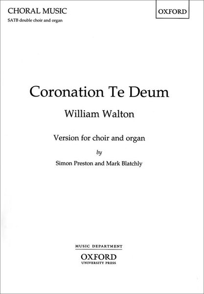 Coronation Te Deum : For SATB Choir and Organ.
