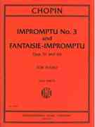 Impromptu No. 3 and Fantaisie-Impromptu, Opp. 51 and 66 : For Piano / edited by Idil Biret.