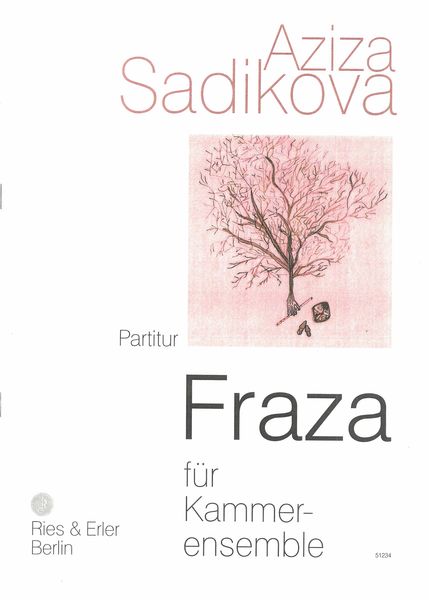 Fraza : Für Kammerensemble (2005).