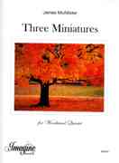 Three Miniatures : For Woodwind Quintet.