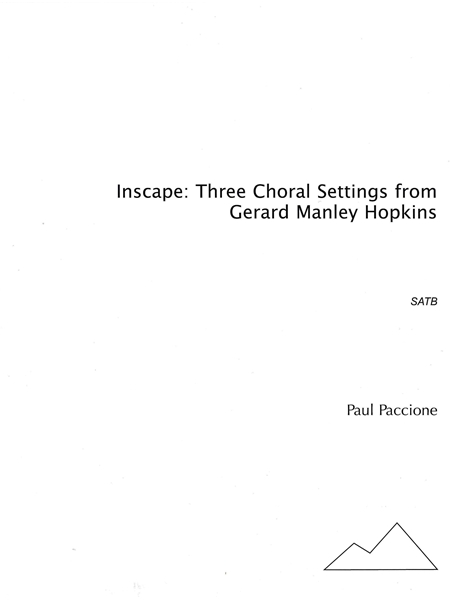 Inscape - Three Choral Settings From Gerald Manley Hopkins : For SATB Choir (A Cappella) (2007).