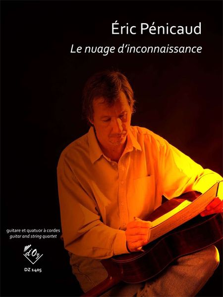 Le Nuage D'Inconnaissance : For Guitar and String Quartet.