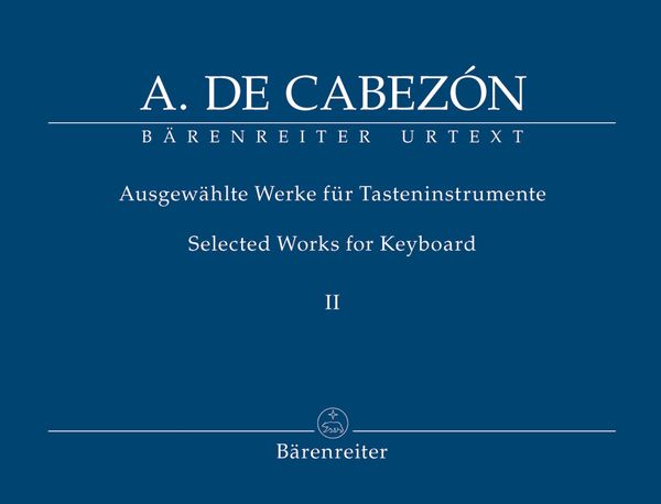 Selected Works For Keyboard II / edited by Gerhard Doderer and Miguel Bernal Ripoll.