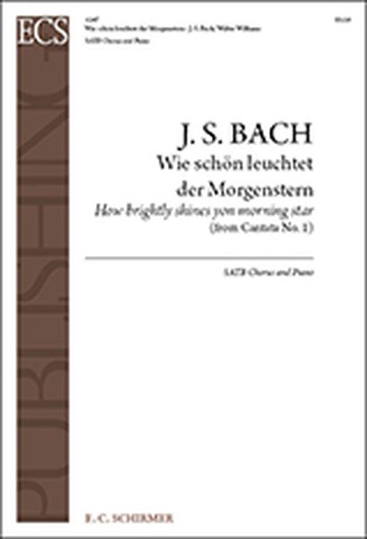 Cantata No. 1 : Wie Schön Leuchtet der Morgenstern / edited by W. Williams.