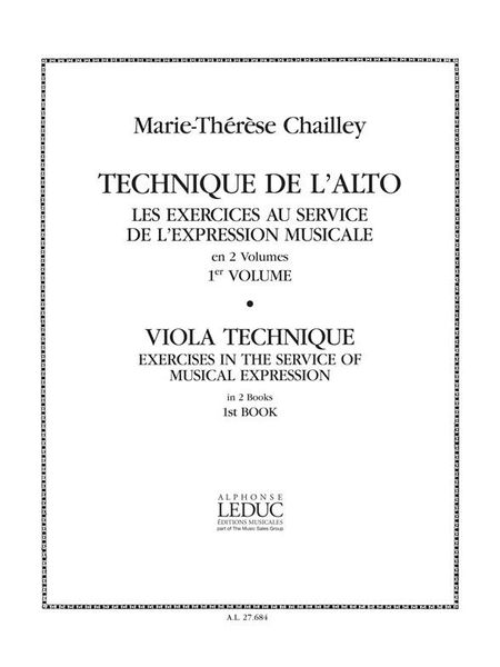 Technique De L'Alto, Vol. 1 : Exercices Au Service De L'Expression Musicale.
