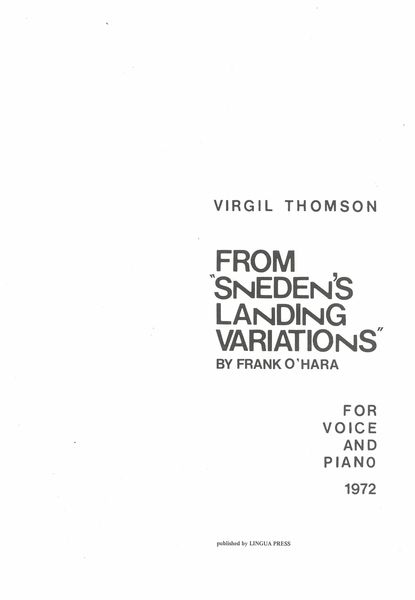 From Sneden's Landing Variations by Frank O'Hara : For Voice and Piano (1972).