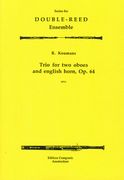 Trio, Op. 64 : For Two Oboes and English Horn.
