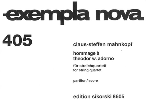 Hommage A Theodor W. Adorno : Für Streichquartett (2003).