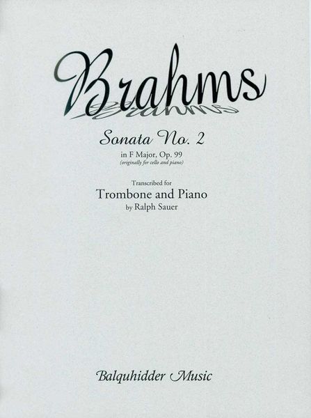 Sonata No. 2 In F Major : For Trombone and Piano / arranged by Sauer.